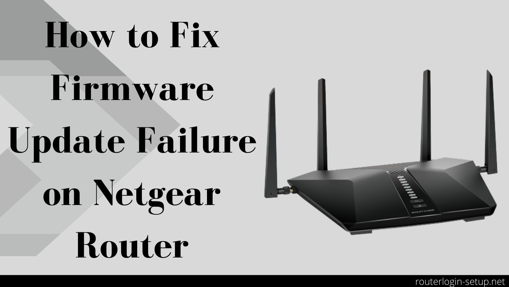 Read more about the article Troubleshooting Guide For Netgear router firmware updates