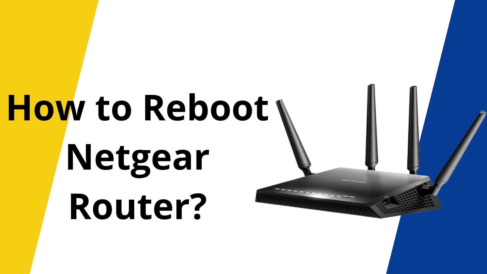 Read more about the article How to Reboot Netgear Router?