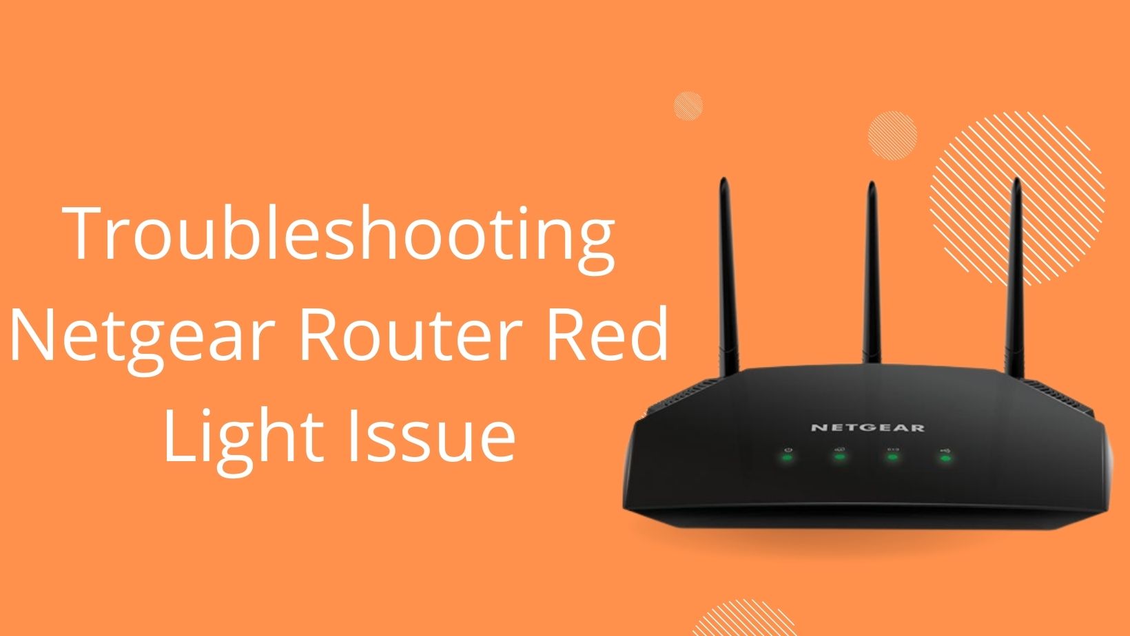 You are currently viewing Troubleshooting Netgear Router Red Light Issue