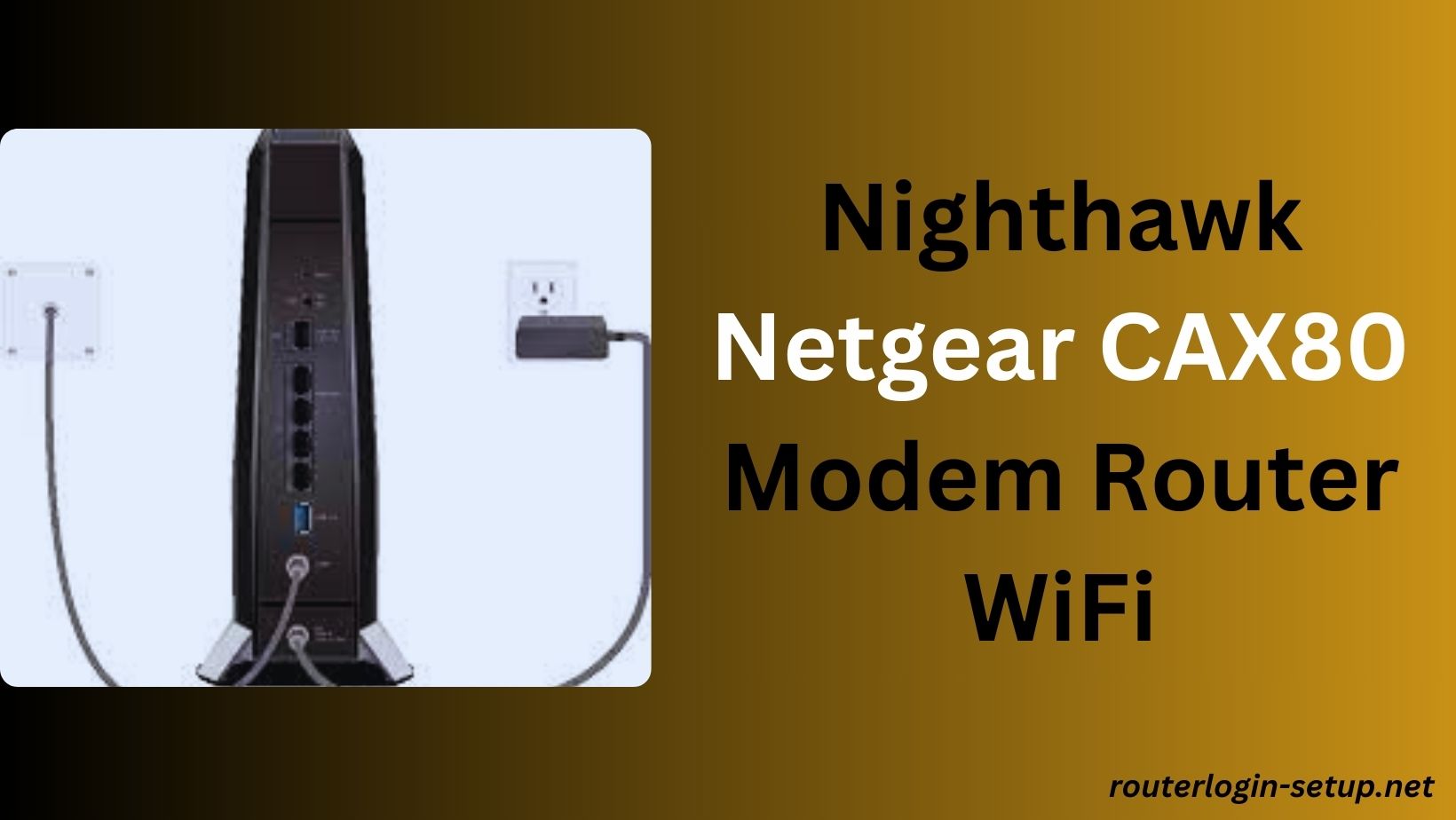 Read more about the article Unleash the Power of Gaming with Nighthawk Netgear CAX80 Modem Router WiFi  A Comprehensive Review