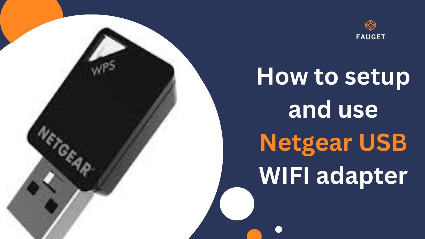 Read more about the article How to setup and use Netgear USB WIFI adapter?
