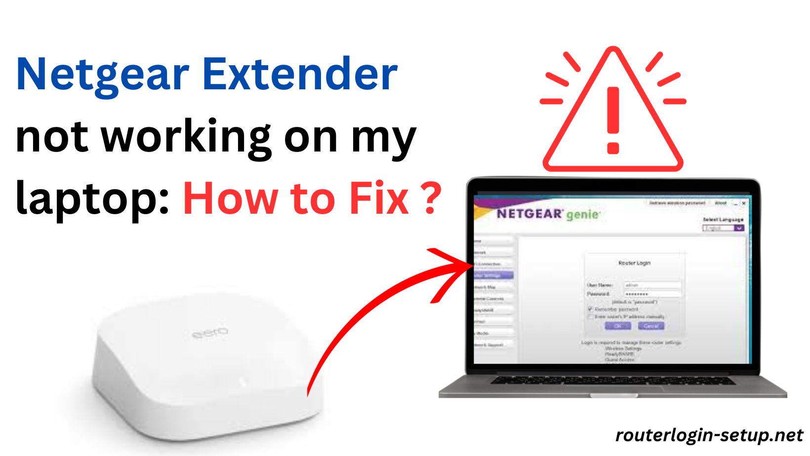 Read more about the article Netgear Extender not working on my laptop: How to Fix ?