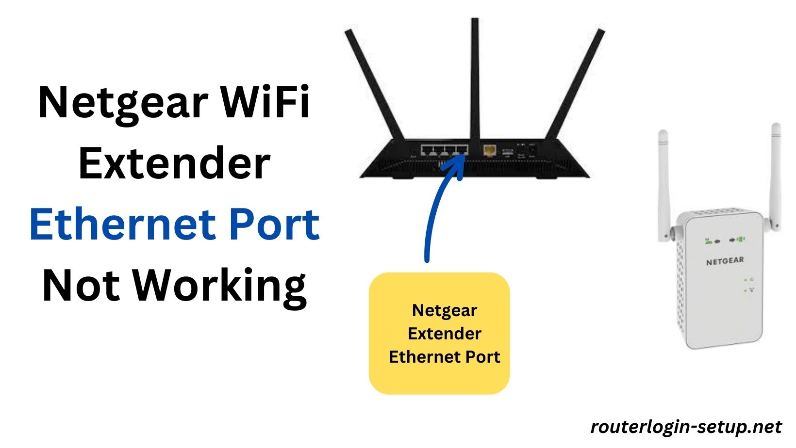 Read more about the article Netgear WiFi Extender Ethernet Port Not Working